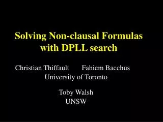 Solving Non-clausal Formulas with DPLL search