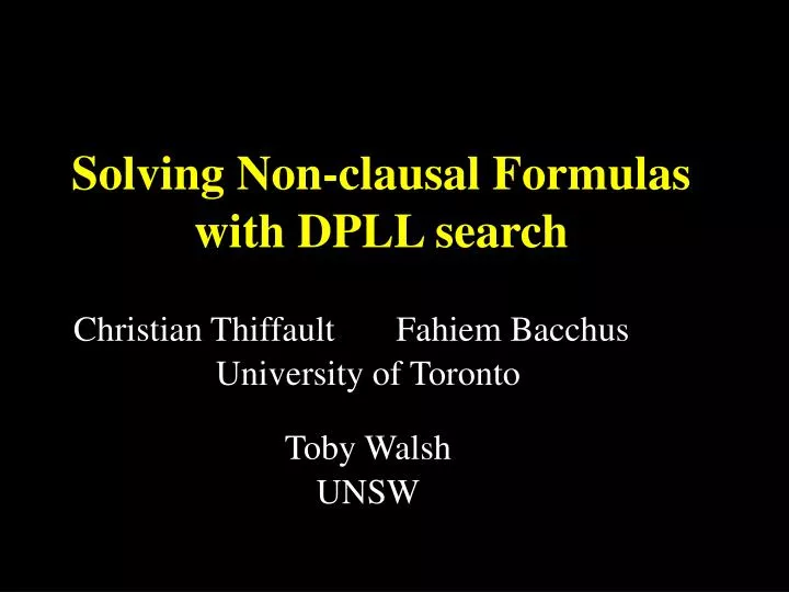 solving non clausal formulas with dpll search