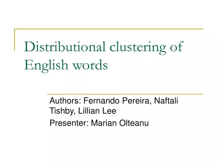 distributional clustering of english words