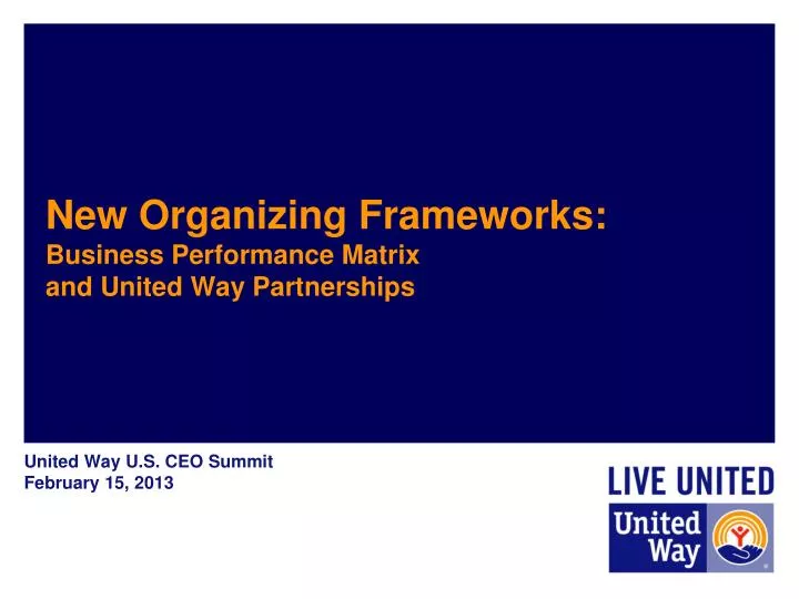 new organizing frameworks business performance matrix and united way partnerships