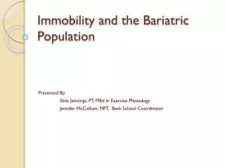 Immobility and the Bariatric Population