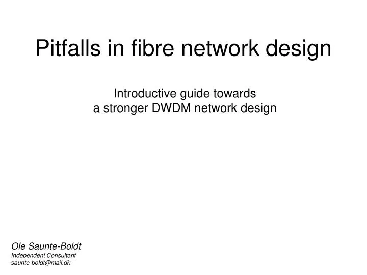 pitfalls in fibre network design