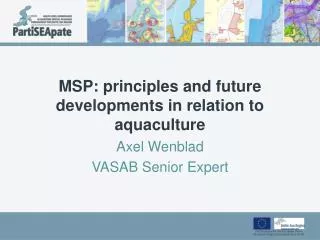 MSP: principles and future developments in relation to aquaculture