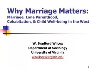 Why Marriage Matters: Marriage, Lone Parenthood, Cohabitation, &amp; Child Well-being in the West