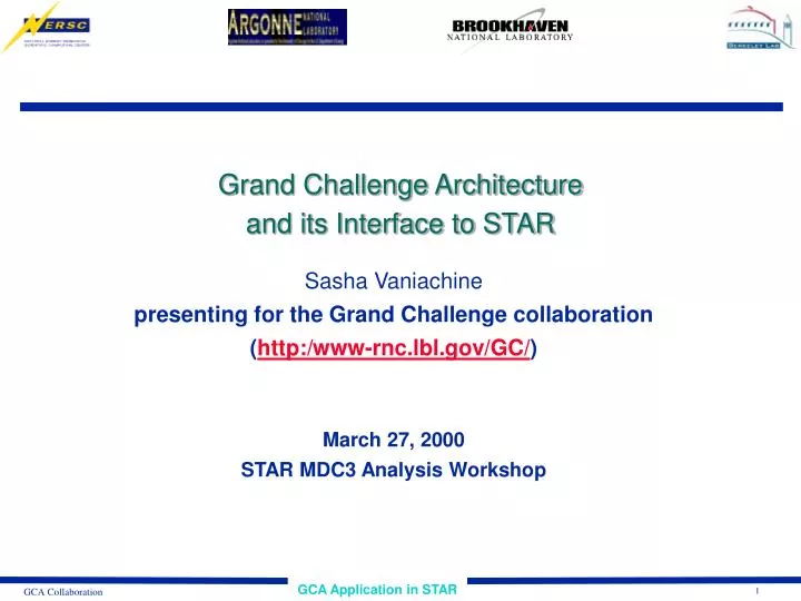 grand challenge architecture and its interface to star