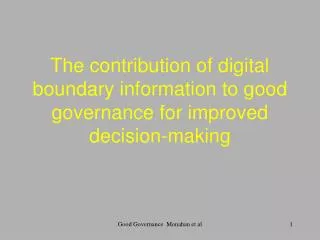 The contribution of digital boundary information to good governance for improved decision-making