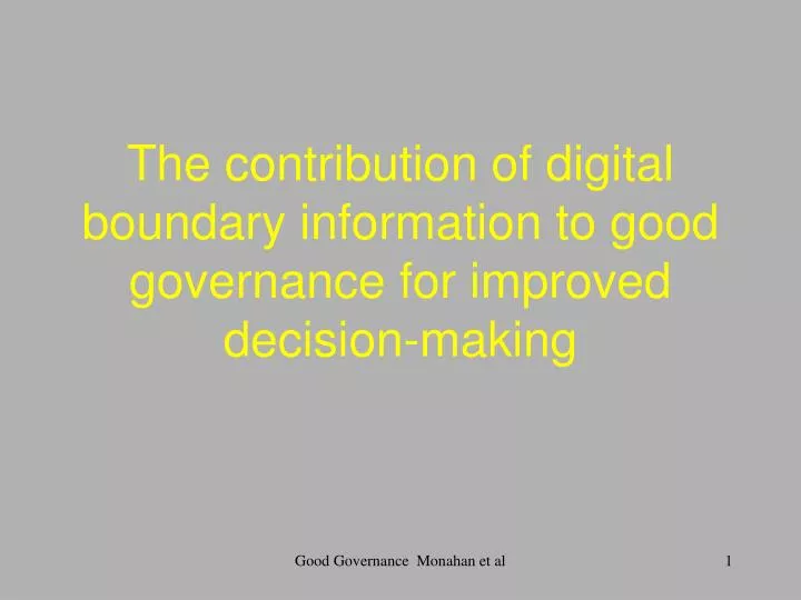 the contribution of digital boundary information to good governance for improved decision making