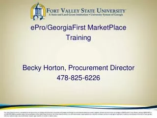 ePro/GeorgiaFirst MarketPlace Training Becky Horton, Procurement Director 478-825-6226