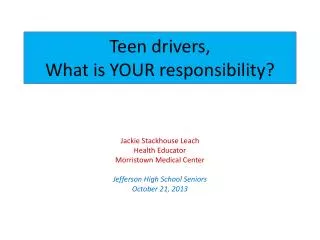 Teen drivers, What is YOUR responsibility?