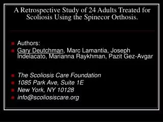A Retrospective Study of 24 Adults Treated for Scoliosis Using the Spinecor Orthosis.