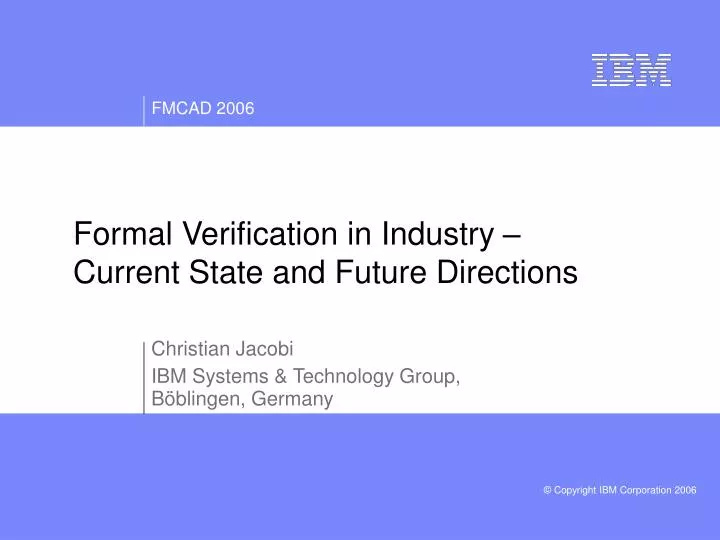 formal verification in industry current state and future directions