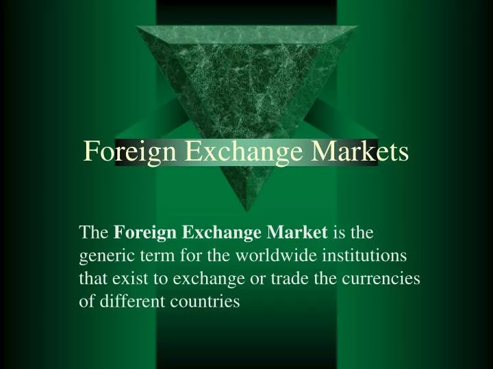 foreign exchange markets