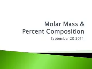 Molar Mass &amp; Percent Composition