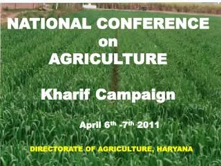 NATIONAL CONFERENCE on AGRICULTURE Kharif Campaign