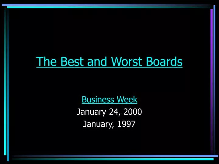 the best and worst boards