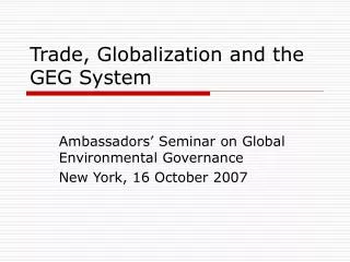 Trade, Globalization and the GEG System