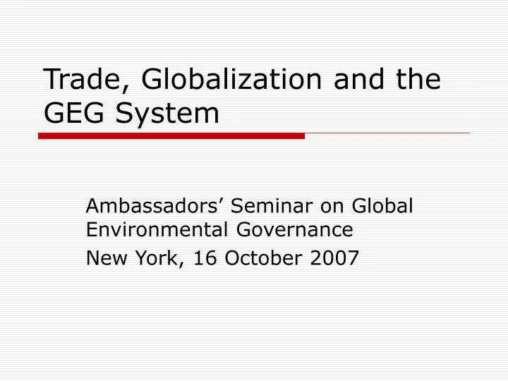 trade globalization and the geg system