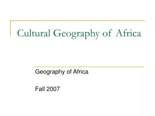 Cultural Geography of Africa