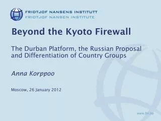 Beyond the Kyoto Firewall