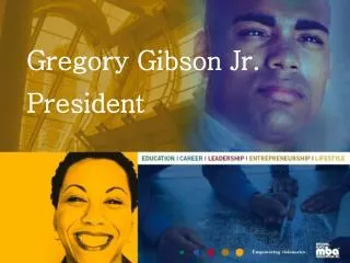 Gregory Gibson Jr. President