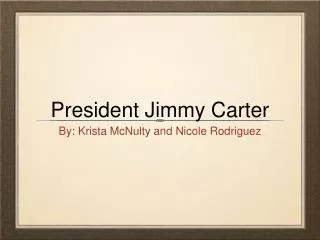 President Jimmy Carter