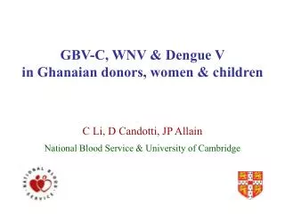 GBV-C, WNV &amp; Dengue V in Ghanaian donors, women &amp; children