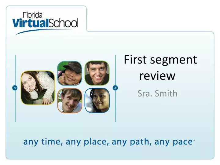 first segment review