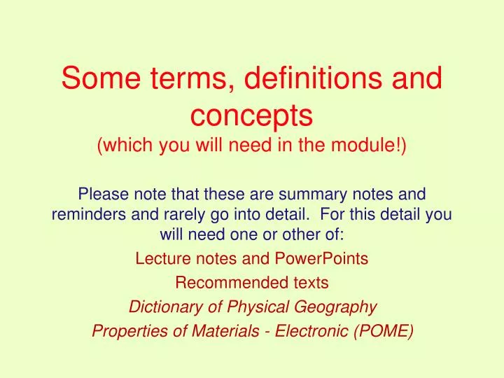 some terms definitions and concepts which you will need in the module