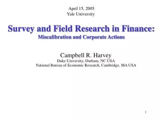 Survey and Field Research in Finance: Miscalibration and Corporate Actions
