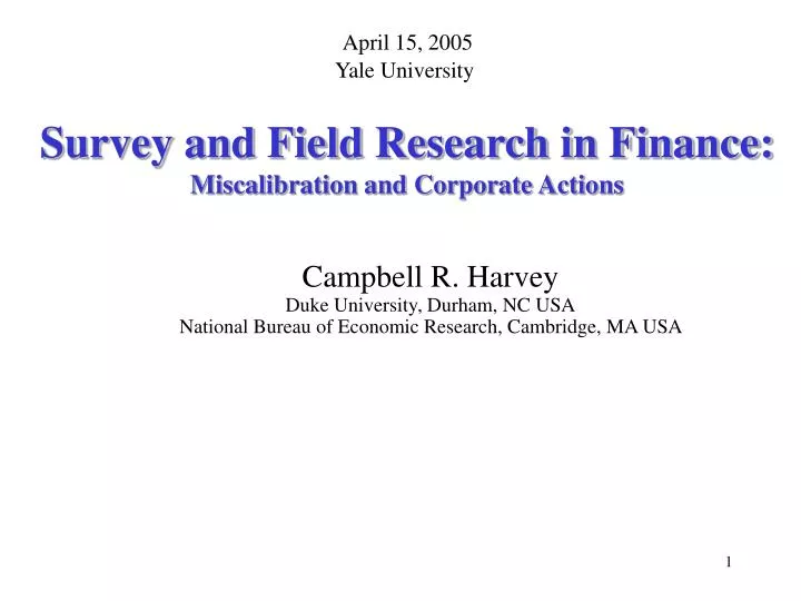 survey and field research in finance miscalibration and corporate actions