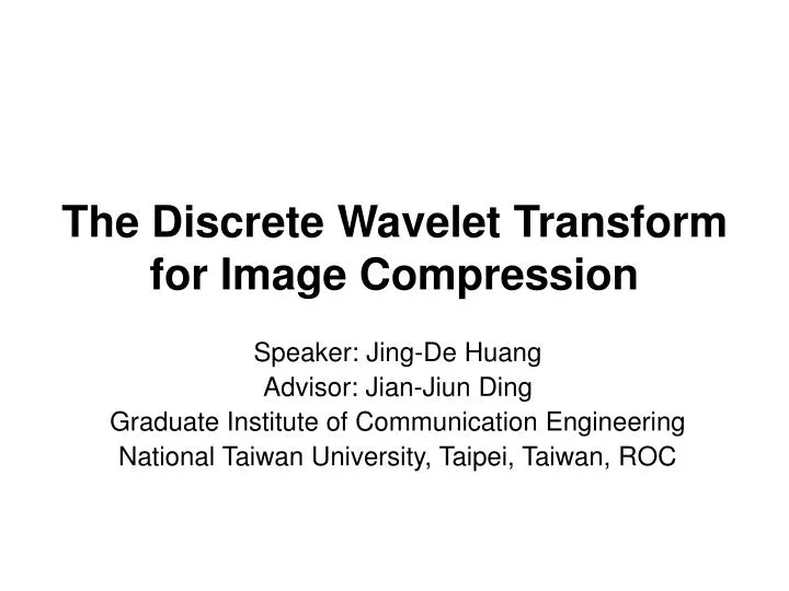 the discrete wavelet transform for image compression