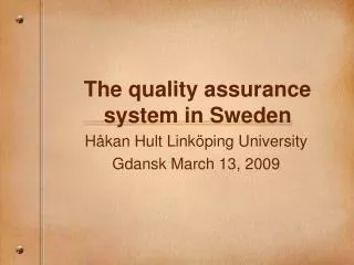 The quality assurance system in Sweden