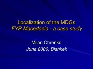 Localization of the MDGs FYR Macedonia - a case study