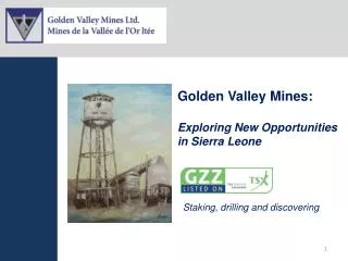 Golden Valley Mines: Exploring New Opportunities in Sierra Leone