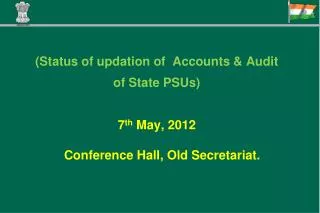 (Status of updation of Accounts &amp; Audit of State PSUs)