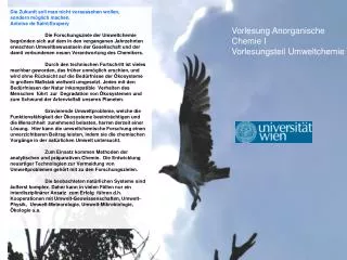 Die Zukunft soll man nicht voraussehen wollen, sondern möglich machen. Antoine de Saint-Exupery
