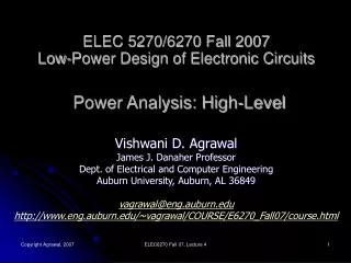 ELEC 5270/6270 Fall 2007 Low-Power Design of Electronic Circuits Power Analysis: High-Level