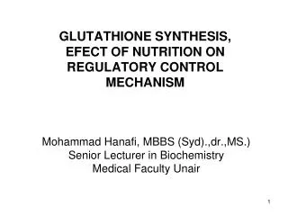 GLUTATHIONE SYNTHESIS, EFECT OF NUTRITION ON REGULATORY CONTROL MECHANISM