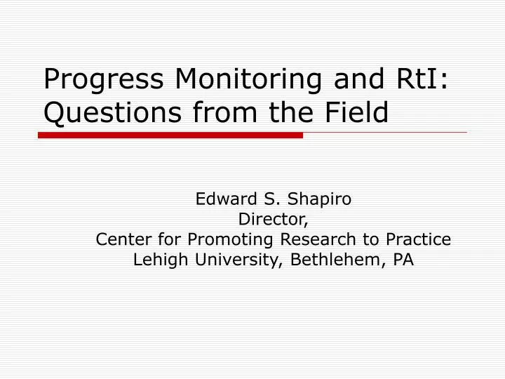 progress monitoring and rti questions from the field