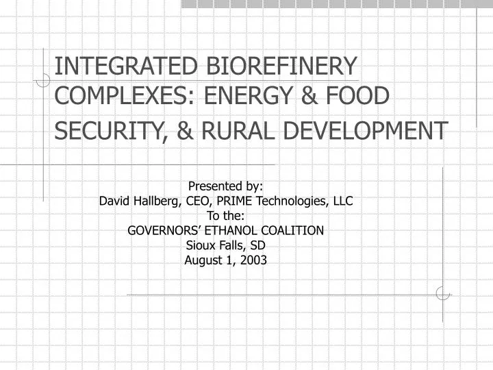integrated biorefinery complexes energy food security rural development