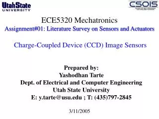 Prepared by: Yashodhan Tarte Dept. of Electrical and Computer Engineering Utah State University