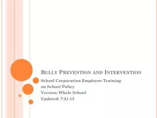 Bully Prevention and Intervention