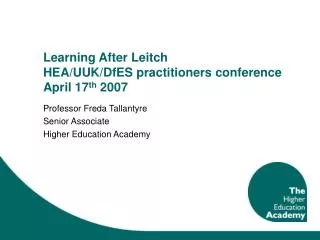 Learning After Leitch HEA/UUK/DfES practitioners conference April 17 th 2007