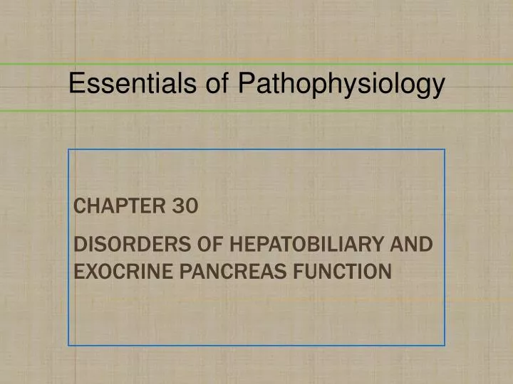 chapter 30 disorders of hepatobiliary and exocrine pancreas function