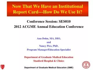 Now That We Have an Institutional Report Card---How Do We Use It?
