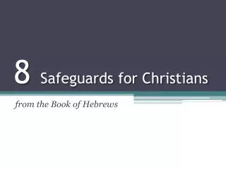 8 Safeguards for Christians