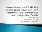 Michael Mbulo Programme Manager Rural Finance Programme - slide 1