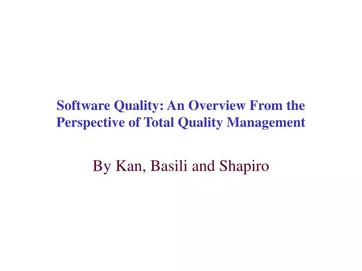 software quality an overview from the perspective of total quality management