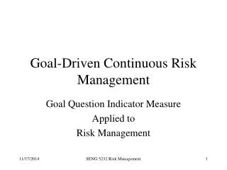Goal-Driven Continuous Risk Management