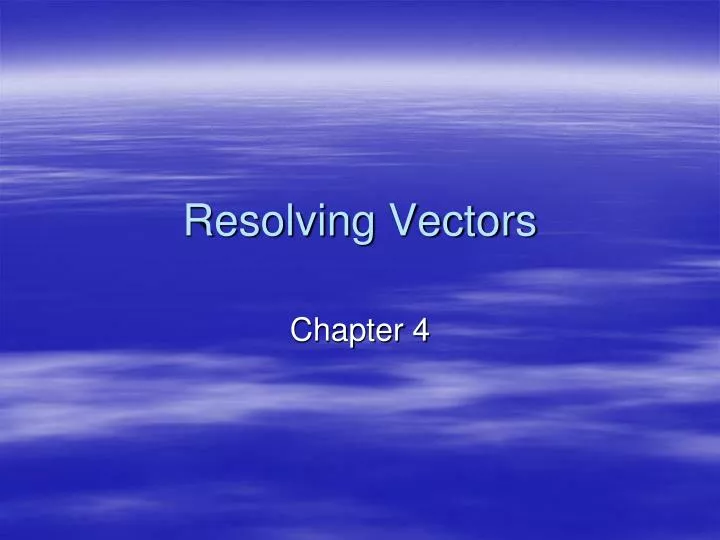 resolving vectors